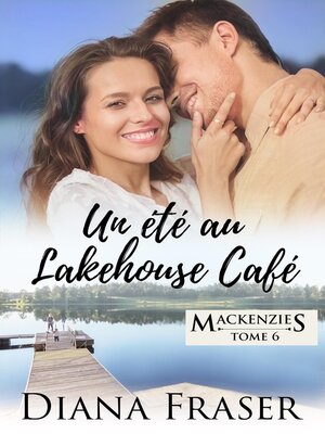 cover image of Un été au Lakehouse Café